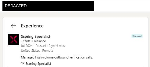 Redacted LinkedIn profile: Scoring Specialist at TitanX, managed high-volume outbound verification calls
